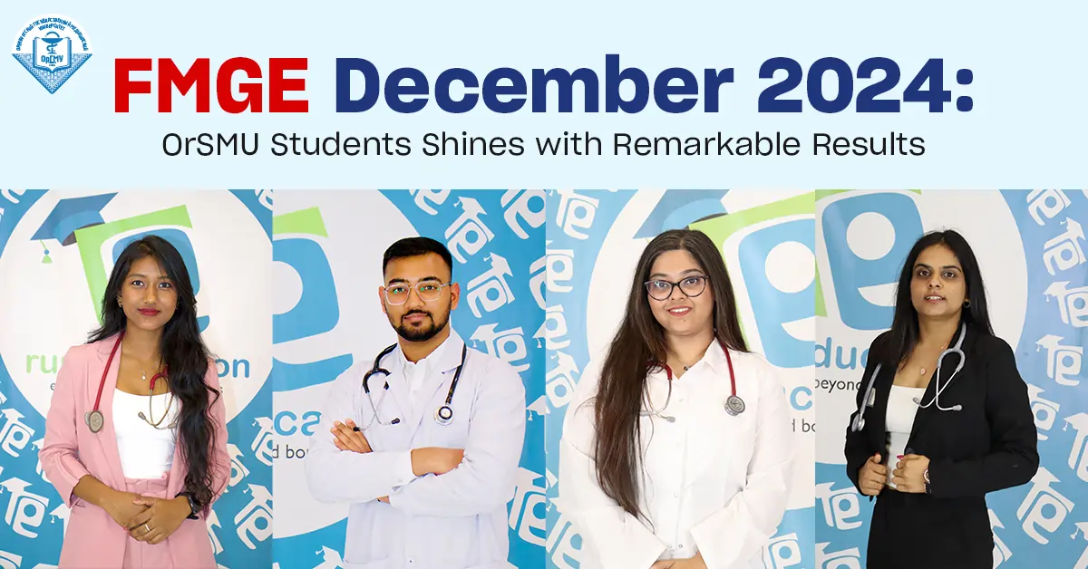OrSMU Graduates Excel in FMGE with Remarkable Results