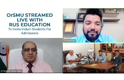 OrSMU Streamed Live With Rus Education To Invite Indian Students For Admissions

